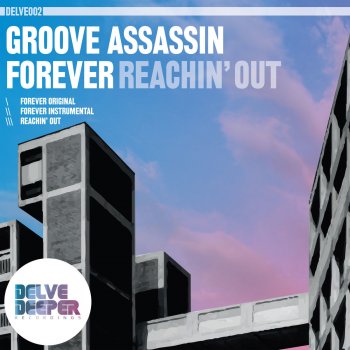 Groove Assassin Forever - Original Mix