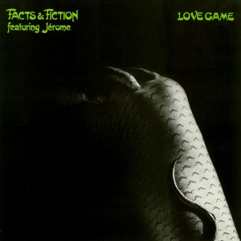 Facts & Fiction feat. Jerome Love Game - Single Version