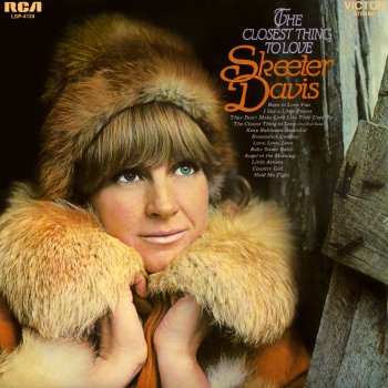 Skeeter Davis The Closest Thing to Love (I've Ever Seen)