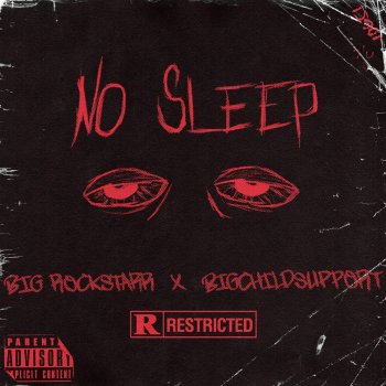 Big Rockstarr No Sleep (feat. BigChildSupport)