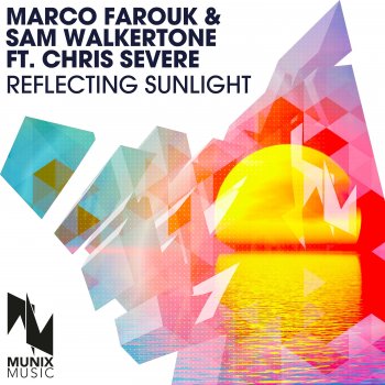 marco farouk feat. Sam Walkertone & Chris Severe Reflecting Sunlight (feat. Chris Severe) [Extended Mix]