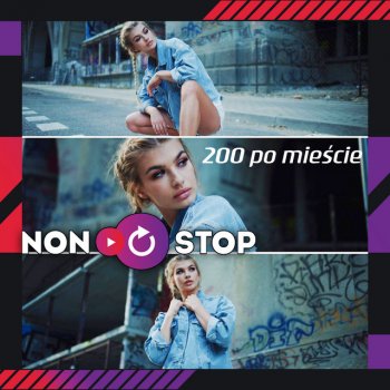 Non Stop 200 Po Mieście - Extended Mix
