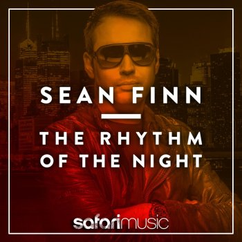 Sean Finn The Rhythm of the Night (Jay Frog Remix Edit)