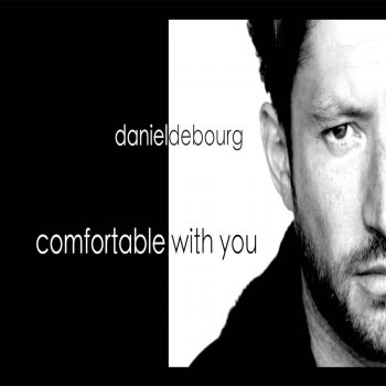 Daniel De Bourg Comfortable with You
