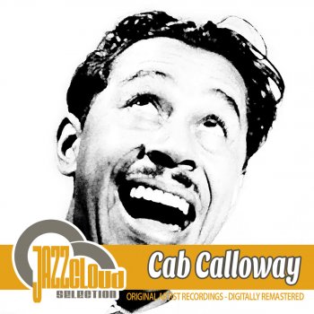 Cab Calloway feat. Cab Calloway and His Orchestra Jungle King