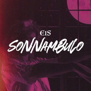 E1S Sonnambulo