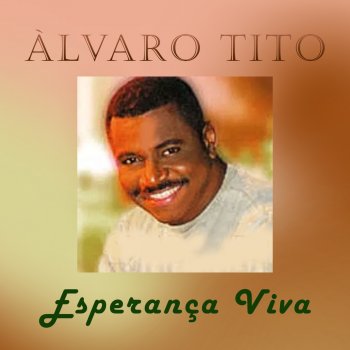Álvaro Tito Esperança Viva