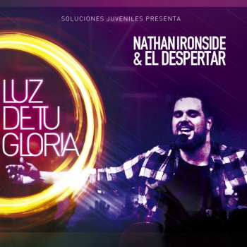Nathan Ironside Luz De Tu Gloria