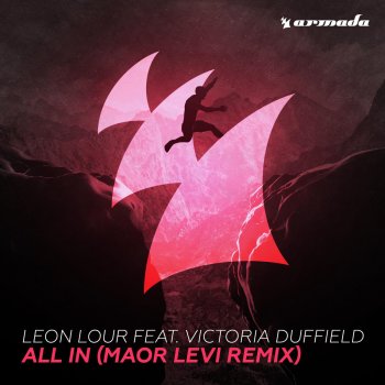 Leon Lour feat. Victoria Duffield All In (Maor Levi Remix)