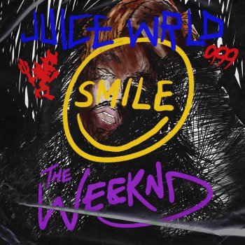 Juice WRLD feat. The Weeknd Smile (with The Weeknd)