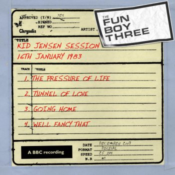 Fun Boy Three The Pressure of Life (Takes the Weight off the Body) [Kid Jensen Session, 16 January 1983]
