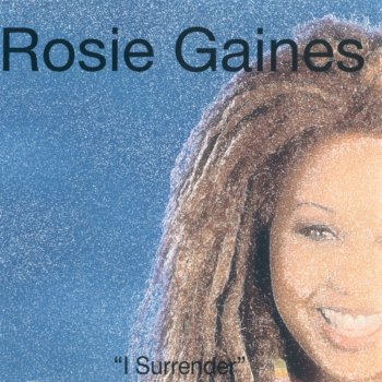 Rosie Gaines I Surrender (Grant Nelson's Radio Mix)