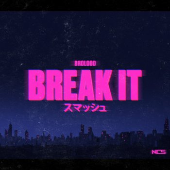 Drolood Break It
