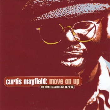 Curtis Mayfield Can't Say Nothin' (single edit)