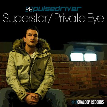 Pulsedriver Superstar - Hard Dance Mix