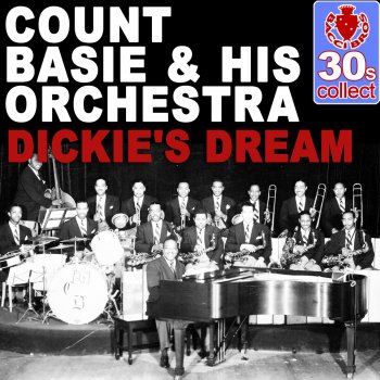 Count Basie and His Orchestra Dickie's Dream (Remastered)