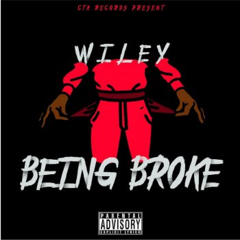 Wiley Being Broke