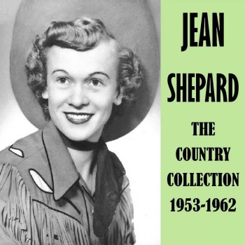Jean Shepard I Want to Go Where Nobody Know's Me