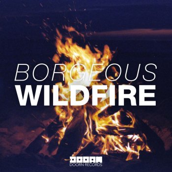 Borgeous Wildfire (Radio Edit)