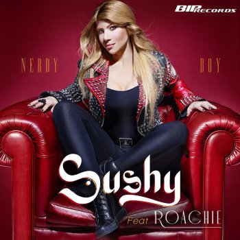 Sushy feat. roachie Nerdy Boy (Video Edit)