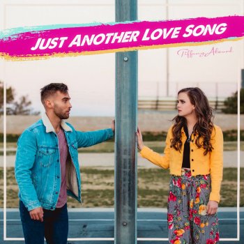 Tiffany Alvord Just Another Love Song