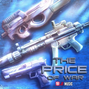 JT Music The Price of War