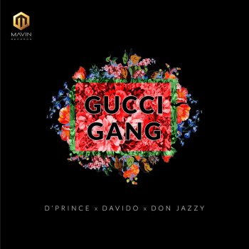 D. Prince feat. Davido & Don Jazzy Gucci Gang