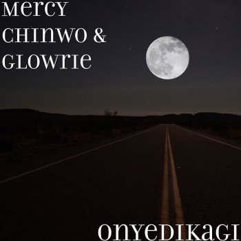 Mercy Chinwo feat. Glowrie Onyedikagi