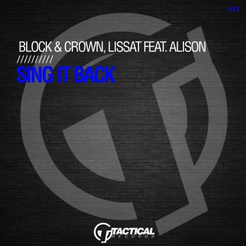 Block & Crown feat. Lissat & Alison Sing It Back
