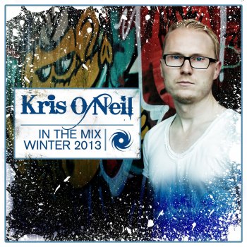 Kris O'Neil In the Mix (Winter 2013)