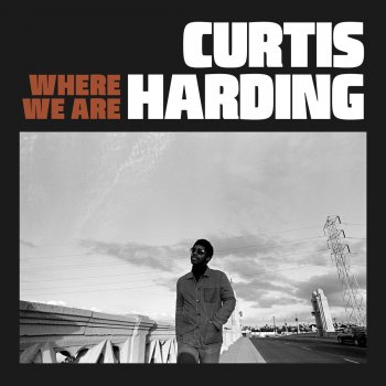 Curtis Harding Where We Are