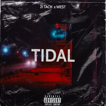 21 Tach feat. West Tidal