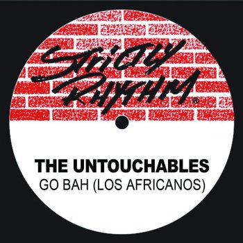 The Untouchables Go Bah! (Los Africanos) [Bonus Beats]