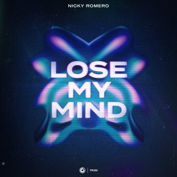 Nicky Romero Lose My Mind