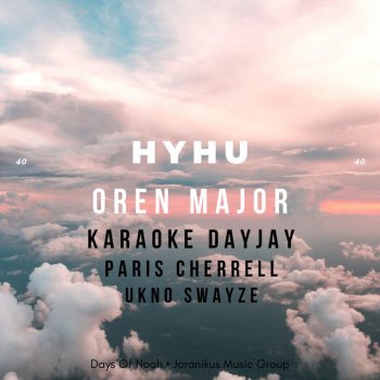 Oren Major HYHU (feat. Paris Cherrell & Ukno Swayze)