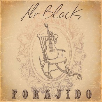 Mr. Black Bandidos Sin Rumbo