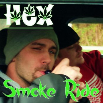 HEX Smoke Ride