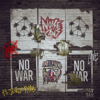 Noise Cans feat. Jesse Royal No War