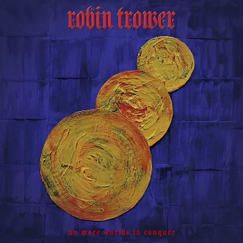 Robin Trower Fire to Ashes