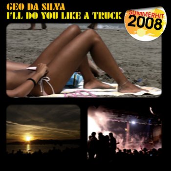 Geo da Silva I'll Do You Like A Truck - DJ Shizzle & DJ Zet Electribal Rmx