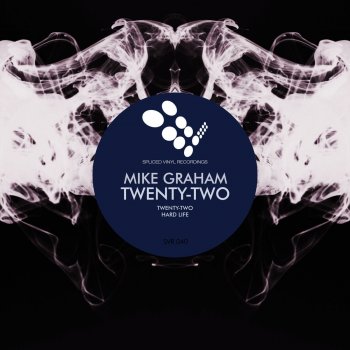 Mike Graham Twenty-Two - Original Mix