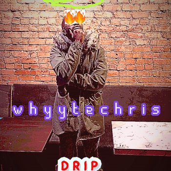 Whyytechris Dripp
