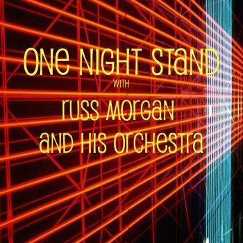 Russ Morgan and His Orchestra Song of the Wanderer