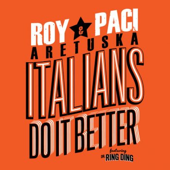 Roy Paci & Aretuska feat. Dr. Ring Ding, Roy Paci & Aretuska & Dr. Ring Ding Italians Do It Better
