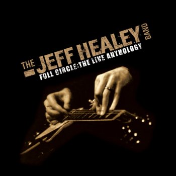 The Jeff Healey Band Guitar Solo