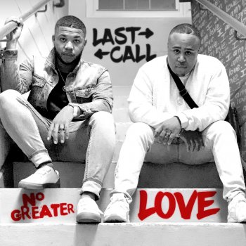 Last Call No Greater Love