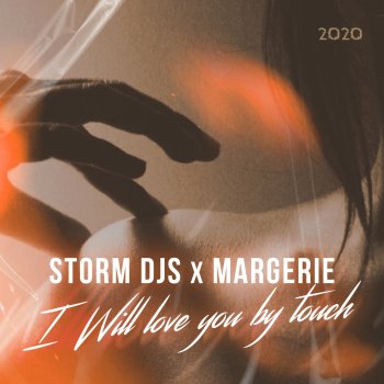 Storm DJs feat. Margerie & Ivan ART I Will Love You by Touch - Ivan ART Edit