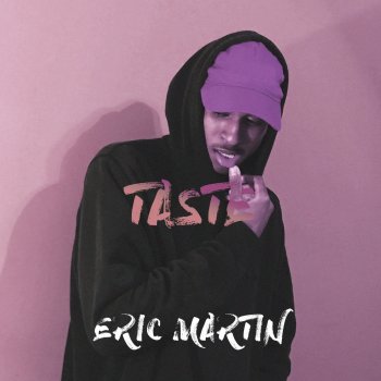 Eric Martin Taste