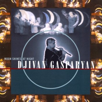 Djivan Gasparyan They Took My Love Away