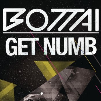 Bottai Get Numb - Radio Edit